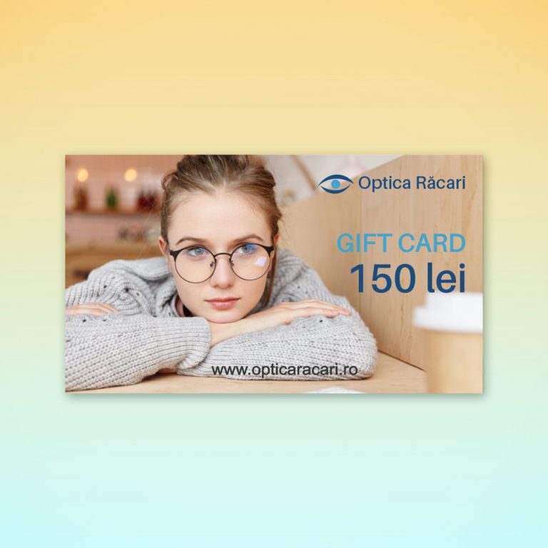 gift card optica racari 150 lei